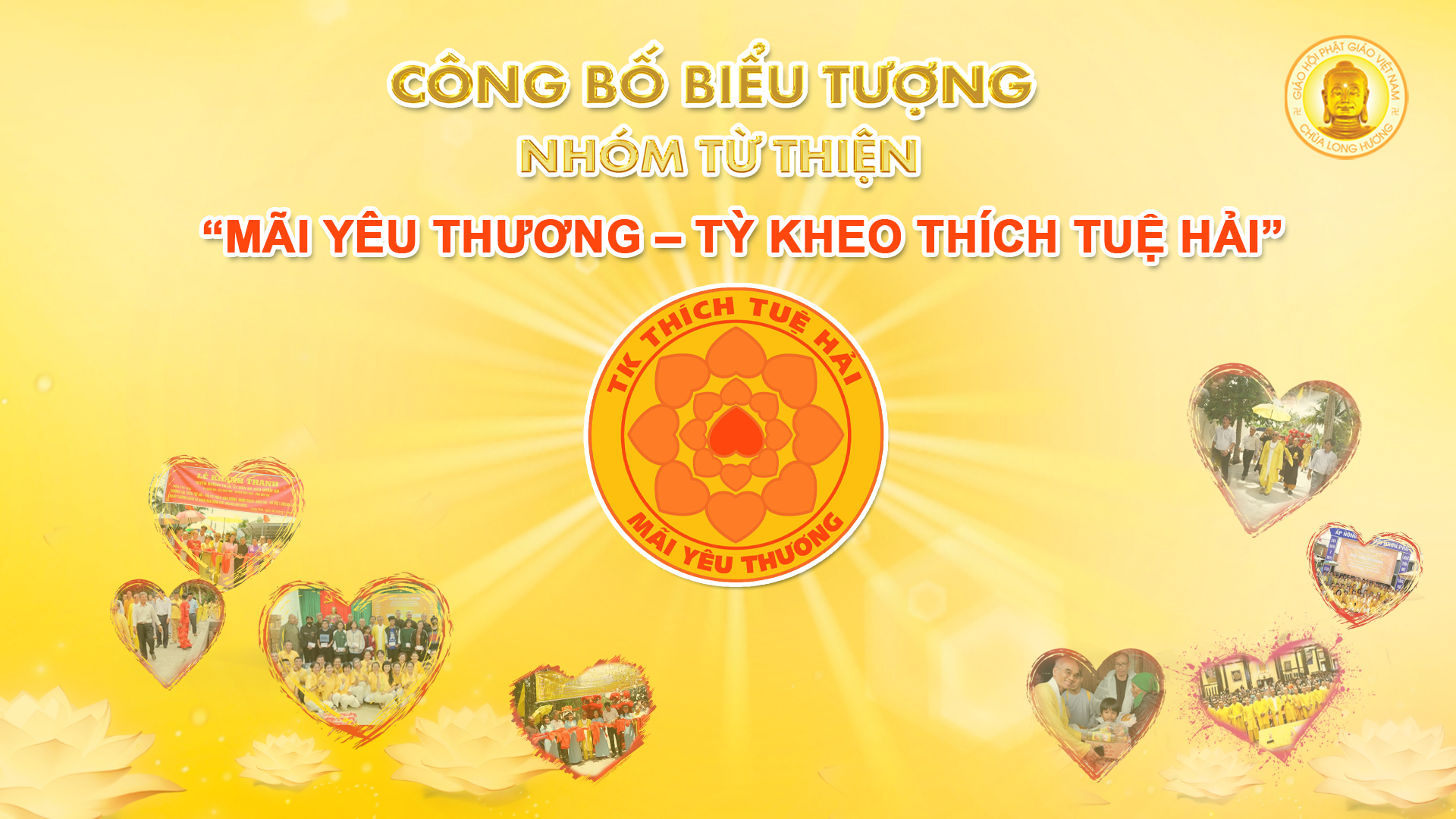 CÔNG BỐ BIỂU TƯỢNG (LOGO) NHÓM TỪ THIỆN “MÃI YÊU THƯƠNG – TỲ KHEO THÍCH TUỆ HẢI”