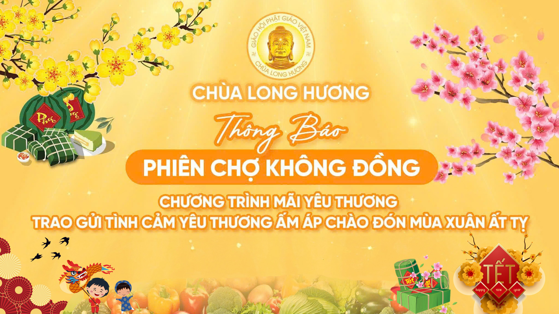 CHÙA LONG HƯƠNG THÔNG BÁO CHƯƠNG TRÌNH  “PHIÊN CHỢ KHÔNG ĐỒNG”