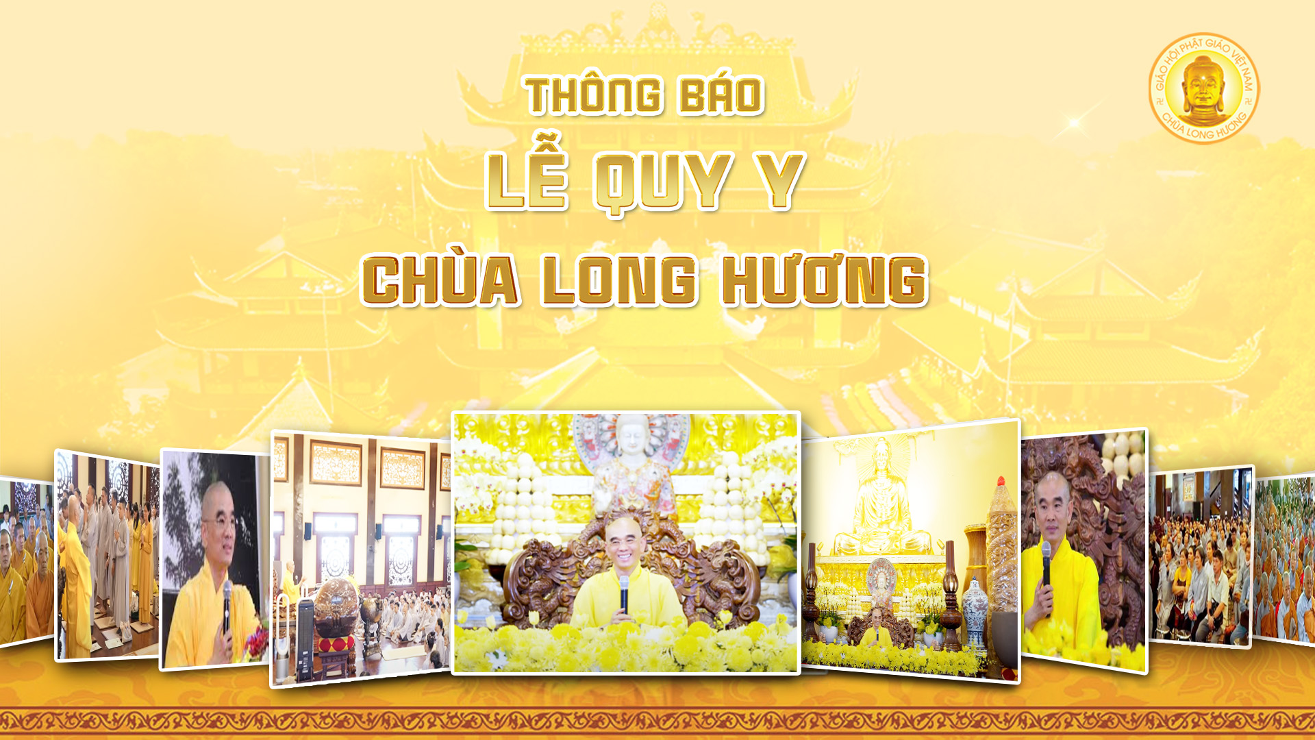 THÔNG BÁO LỄ QUY Y NGÀY RẰM THÁNG GIÊNG NĂM ẤT TỴ TẠI CHÙA LONG HƯƠNG