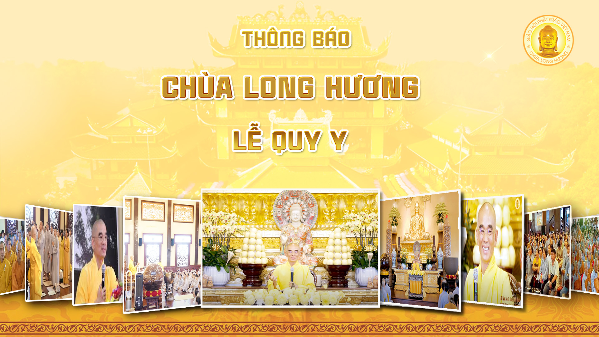 THÔNG BÁO LỄ QUY Y NGÀY RẰM THÁNG 7 NĂM ẤT TỴ TẠI CHÙA LONG HƯƠNG