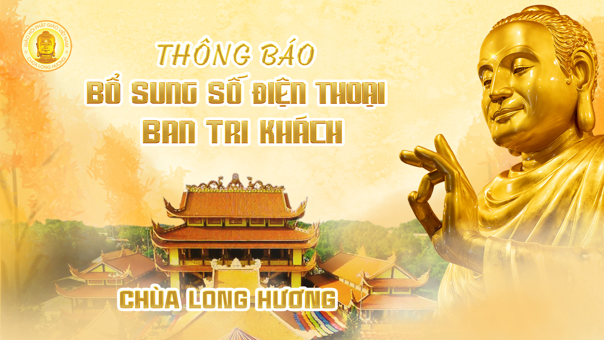 THÔNG BÁO BỔ SUNG SỐ ĐIỆN THOẠI LIÊN HỆ BAN TRI KHÁCH CHÙA LONG HƯƠNG