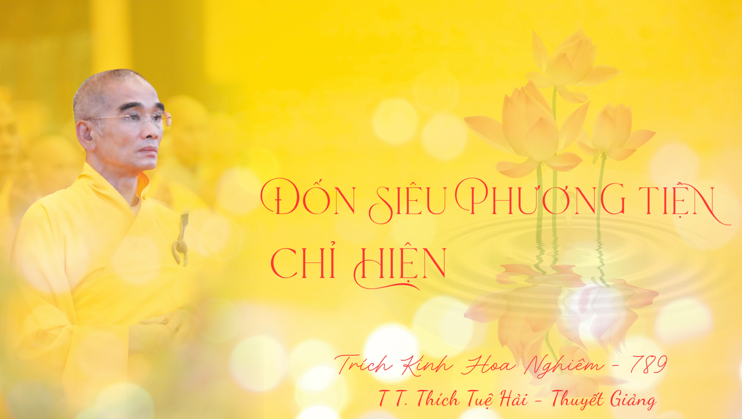ĐỐN SIÊU PHƯƠNG TIỆN – CHỈ HIỆN
