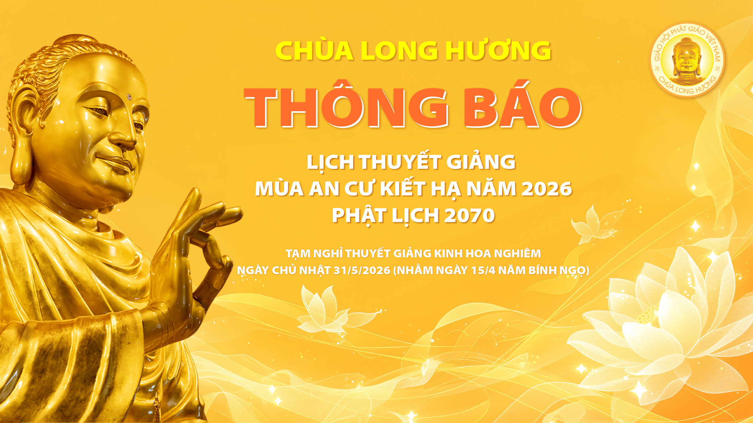 THÔNG BÁO LỊCH THUYẾT GIẢNG MÙA AN CƯ KIẾT HẠ 2026 VÀ TẠM NGHỈ THUYẾT GIẢNG NGÀY CHỦ NHẬT 31/5/2026