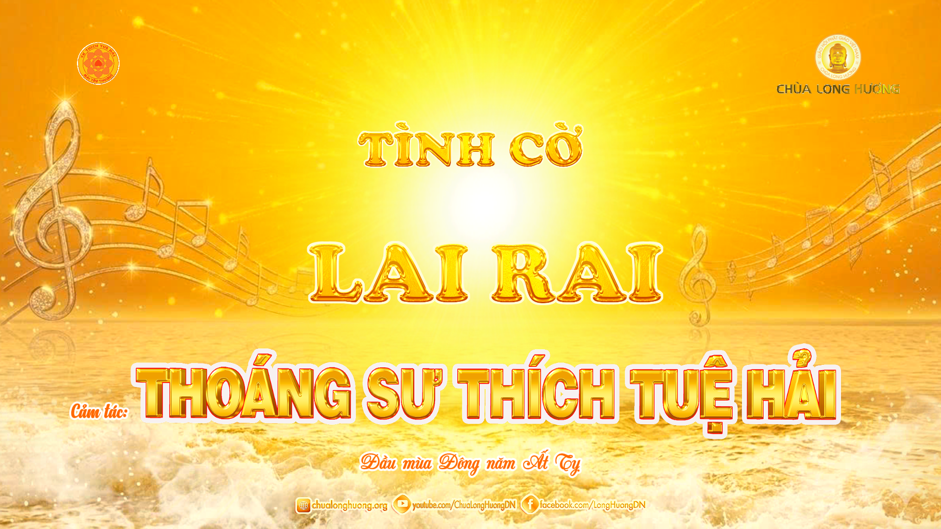 PHÂN TÍCH BÀI THIỀN CA “TÌNH CỜ LAI RAI” – Phiên Bản 3