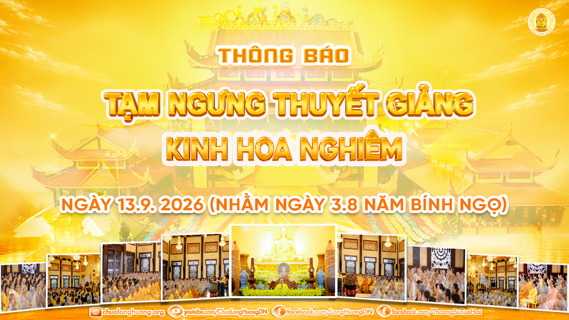 THÔNG BÁO TẠM NGƯNG THUYẾT GIẢNG KINH HOA NGHIÊM NGÀY CHỦ NHẬT 13.9.2026